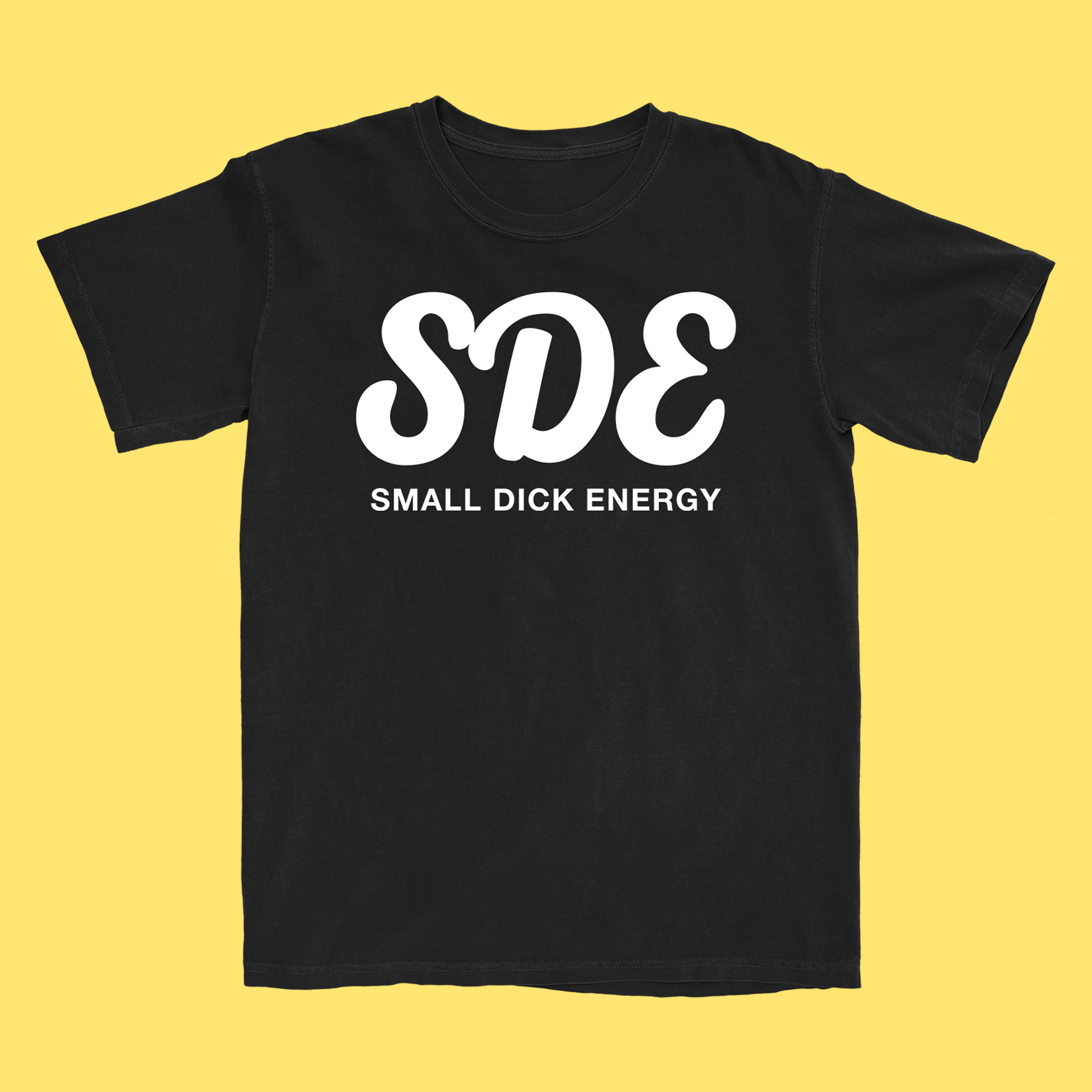 Small Dick Energy Tee